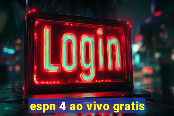 espn 4 ao vivo gratis